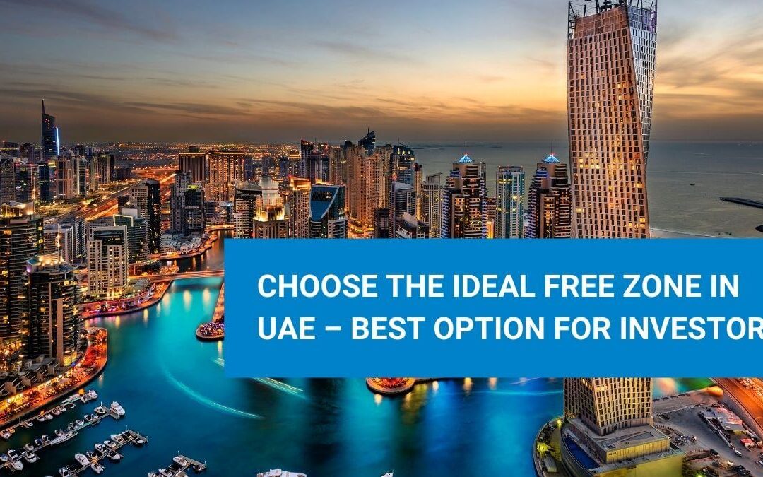Best Free Zone in UAE | New Window Open For Foreign Investments