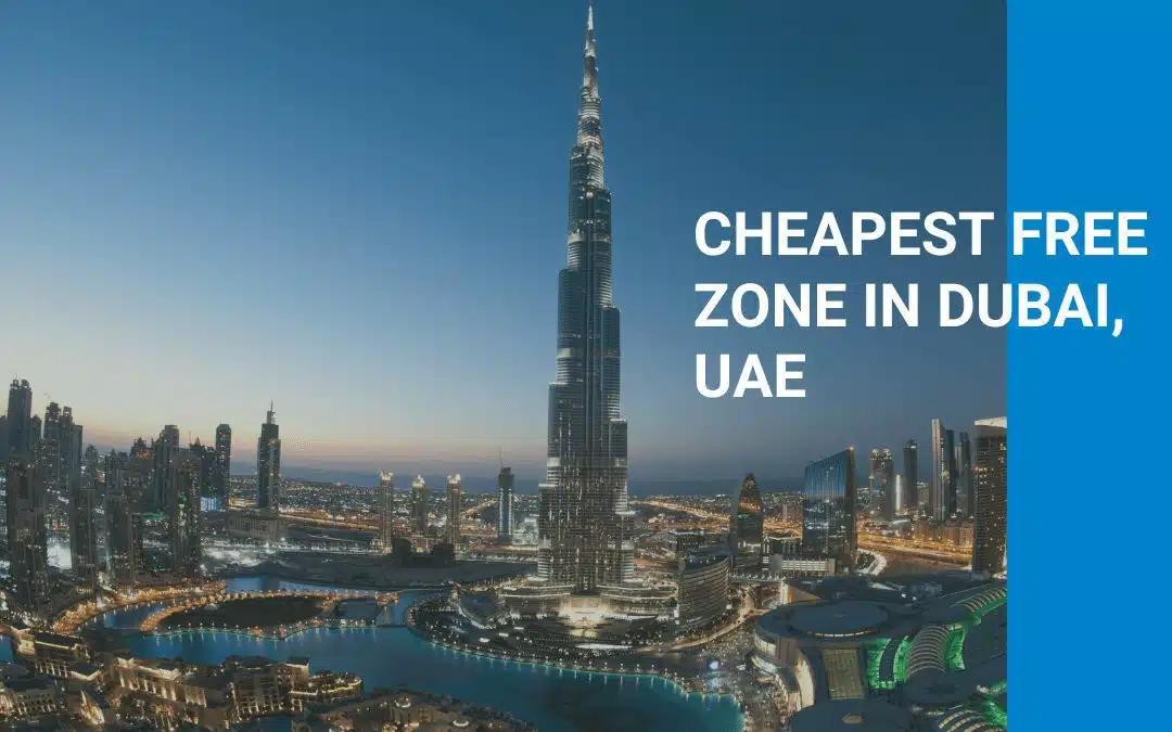 cheapest Free Zone in uae